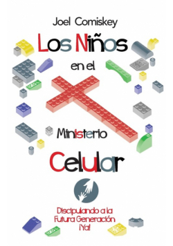 Los Niños en el Ministerio Celular
