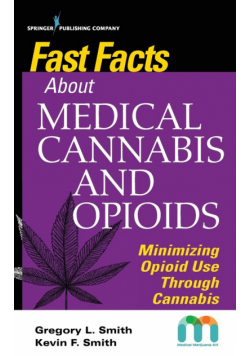 Fast Facts about Medical Cannabis and Opioids