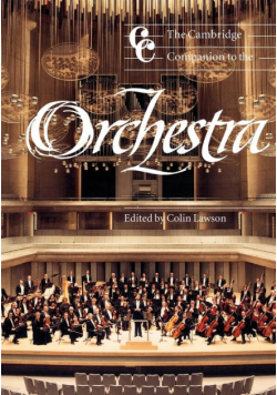 The Cambridge Companion to the Orchestra