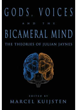 Gods, Voices, and the Bicameral Mind