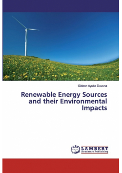 Renewable Energy Sources and their Environmental Impacts