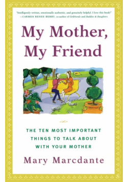 My Mother, My Friend