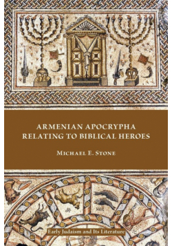 Armenian Apocrypha Relating to Biblical Heroes