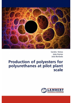 Production of polyesters for polyurethanes at pilot plant scale