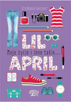 Lil April Moje życie i inne takie