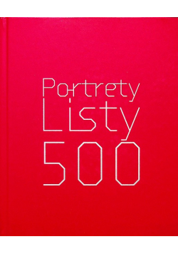 Portrety prezesów największych polskich przedsiębiorstw z Listy 500 Rzeczpospolitej