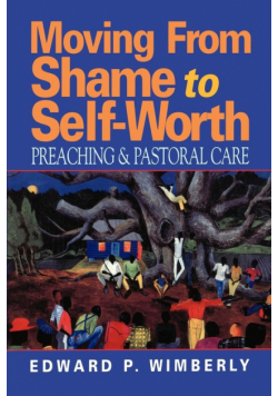 Moving from Shame to Self-Worth