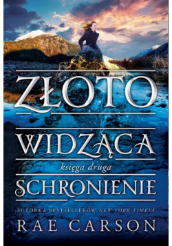 Złotowidząca 2. Schronienie