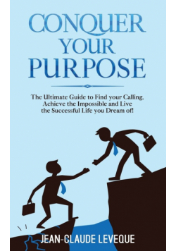 Conquer your Purpose