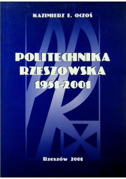 Politechnika Rzeszowska 1951 - 2001