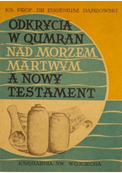 Odkrycia w Qumran nad Morzem Martwym a Nowym Testamentem