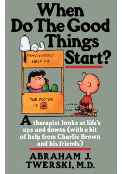 When Do The Good Things Start?