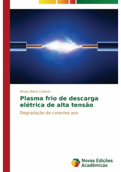 Plasma frio de descarga elétrica de alta tensão