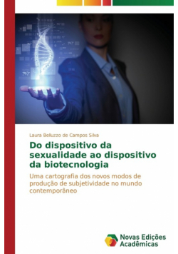 Do dispositivo da sexualidade ao dispositivo da biotecnologia
