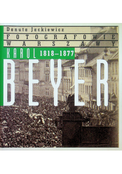 Karol Beyer 1818 - 1877
