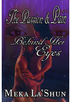 The Passion and Pain Behind Her Eyes