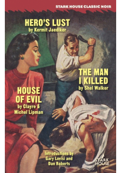 Hero's Lust / The Man I Killed / House of Evil