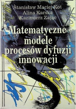 Matematyczne modele procesów dyfuzji innowacji