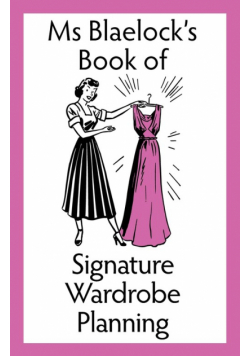 Signature Wardrobe Planning