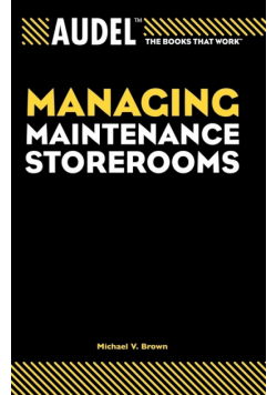 Audel Managing Maintenance Storerooms