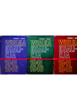 Wielka koalicja 1941 1945 tomy I do III