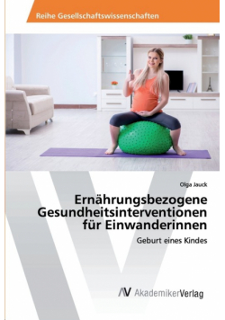 Ernährungsbezogene Gesundheitsinterventionen für Einwanderinnen