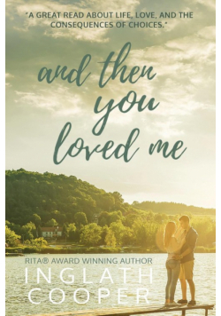 And Then You Loved Me