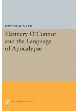 Flannery O'Connor and the Language of Apocalypse
