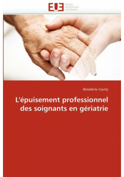L''épuisement professionnel des soignants en gériatrie