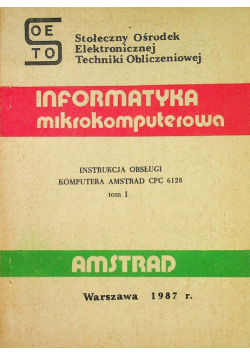 Informatyka mikrokomputerowa tom I