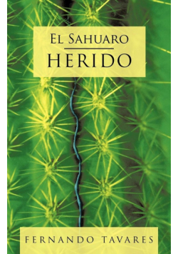 El Sahuaro Herido