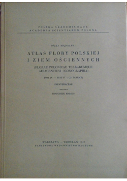 Atlas Flory Polskiej i ziem ościennych tom IX zeszyt 1