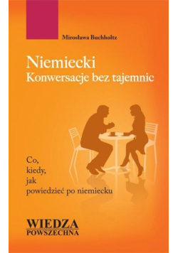 Niemiecki. Konwersacje bez tajemnic w.2016