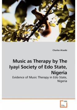 Music as Therapy by The Iyayi Society of Edo State, Nigeria