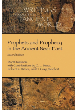 Prophets and Prophecy in the Ancient Near East