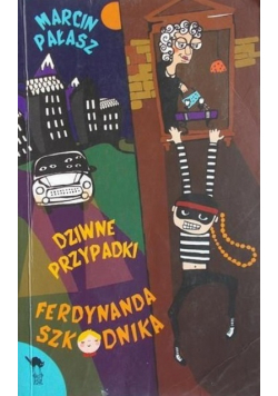 Dziwne przypadki Ferdynanda Szkodnika