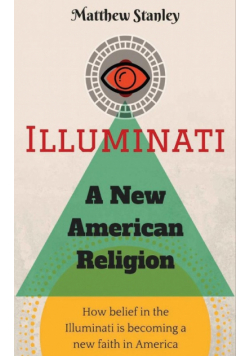 Illuminati - A New American Religion