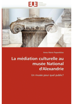 La médiation culturelle au musée national d'alexandrie