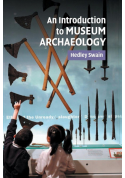 An Intro to Museum Archaeology