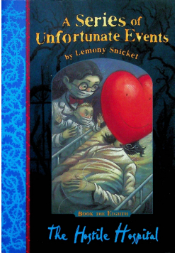 A series of unfortunate events The hostile hospital
