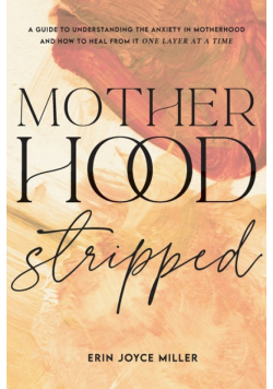 Motherhood Stripped
