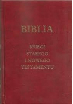 Biblia księgi starego i nowego testamentu