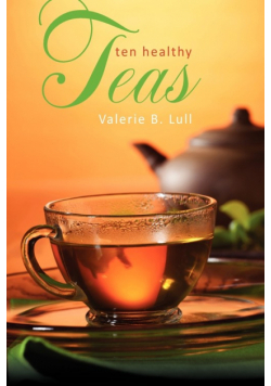 Ten Healthy Teas