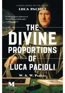 The Divine Proportions of Luca Pacioli