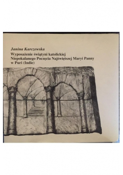 Wyposażenie Świątyni katolickiej Niepokalanego Poczęcia Najświetniej Marii Panny Puri