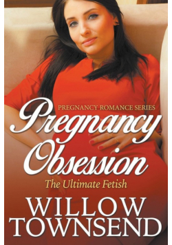Pregnancy Obsession