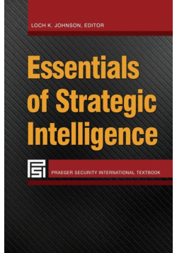 Essentials of Strategic Intelligence