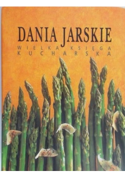 Dania jarskie Wielka księga kucharska
