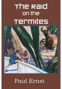 The Raid on the Termites