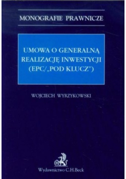 Umowa o generalną realizację inwestycji